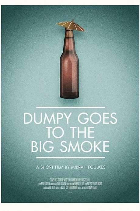 Dumpy Goes to the Big Smoke